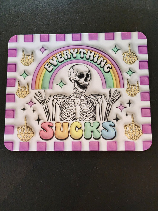 Everything Sucks Mousepad