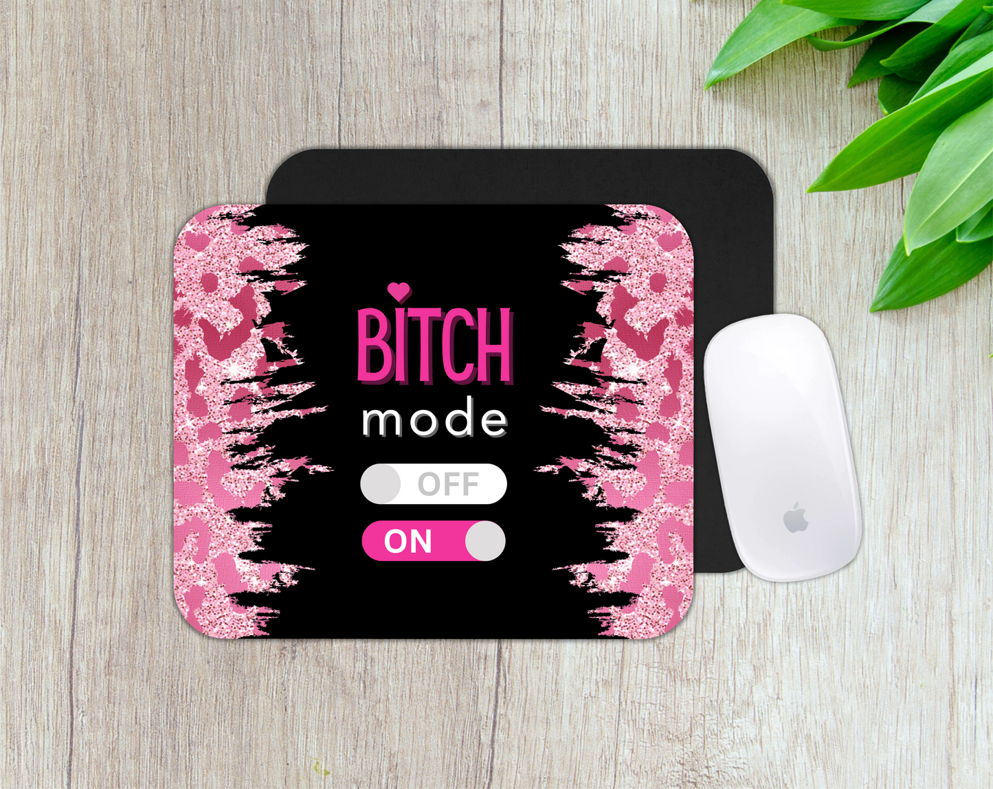 Bitch Mode Mousepad