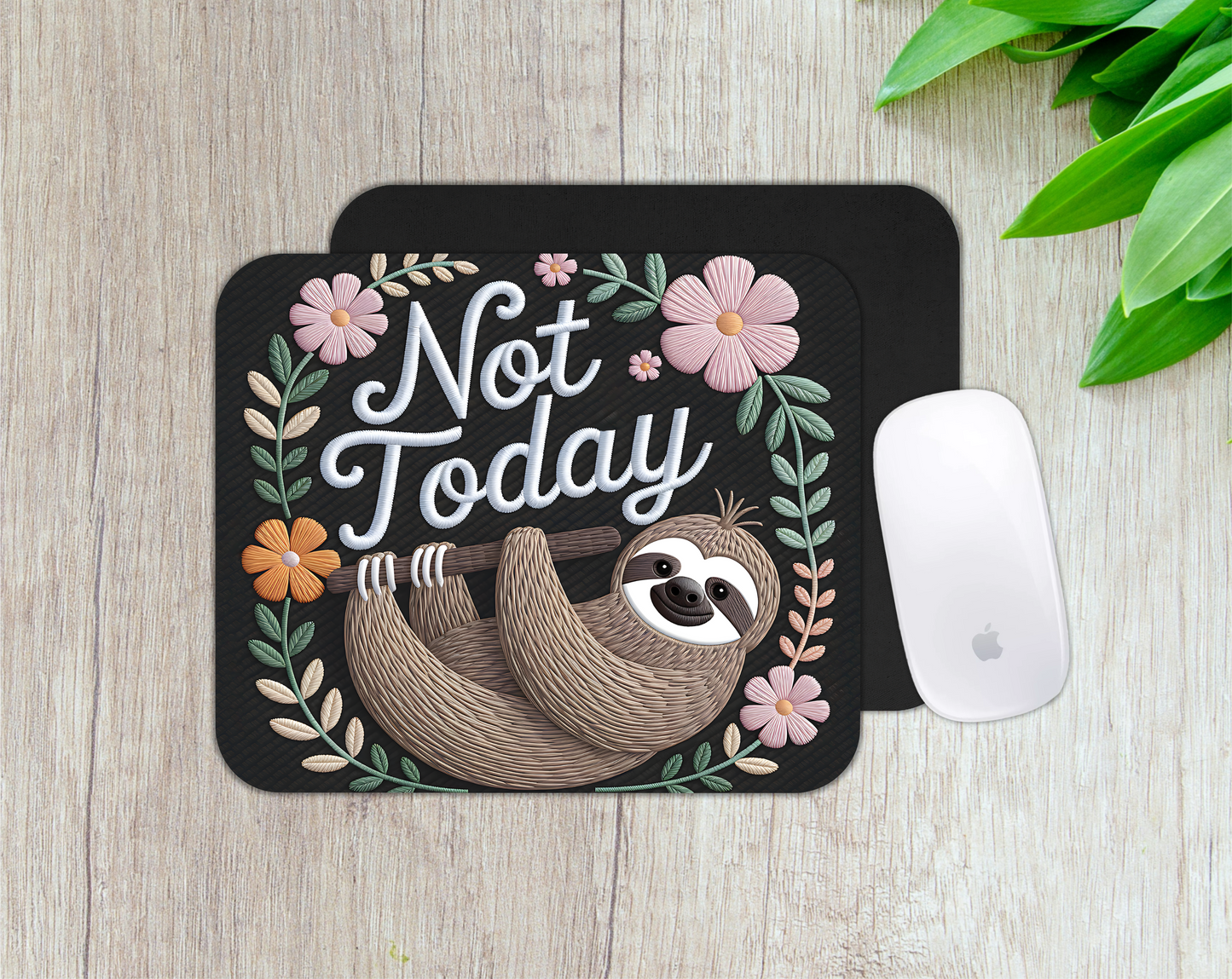 Not Today Mousepad