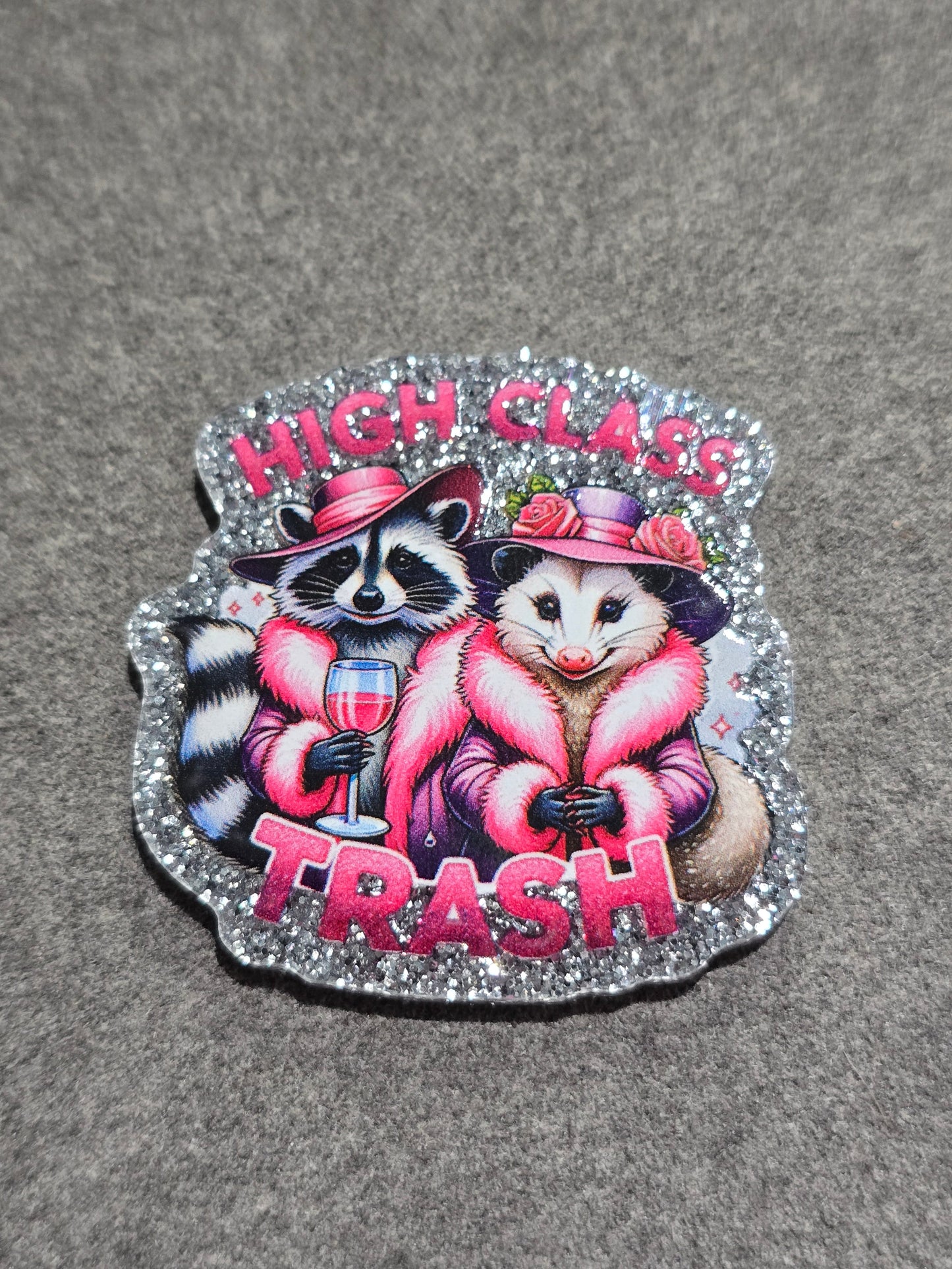 Acrylic Glitter Flatbacks- High Class Trash