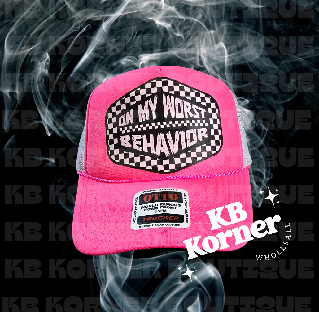 On My Worst Behavior Trucker Hat
